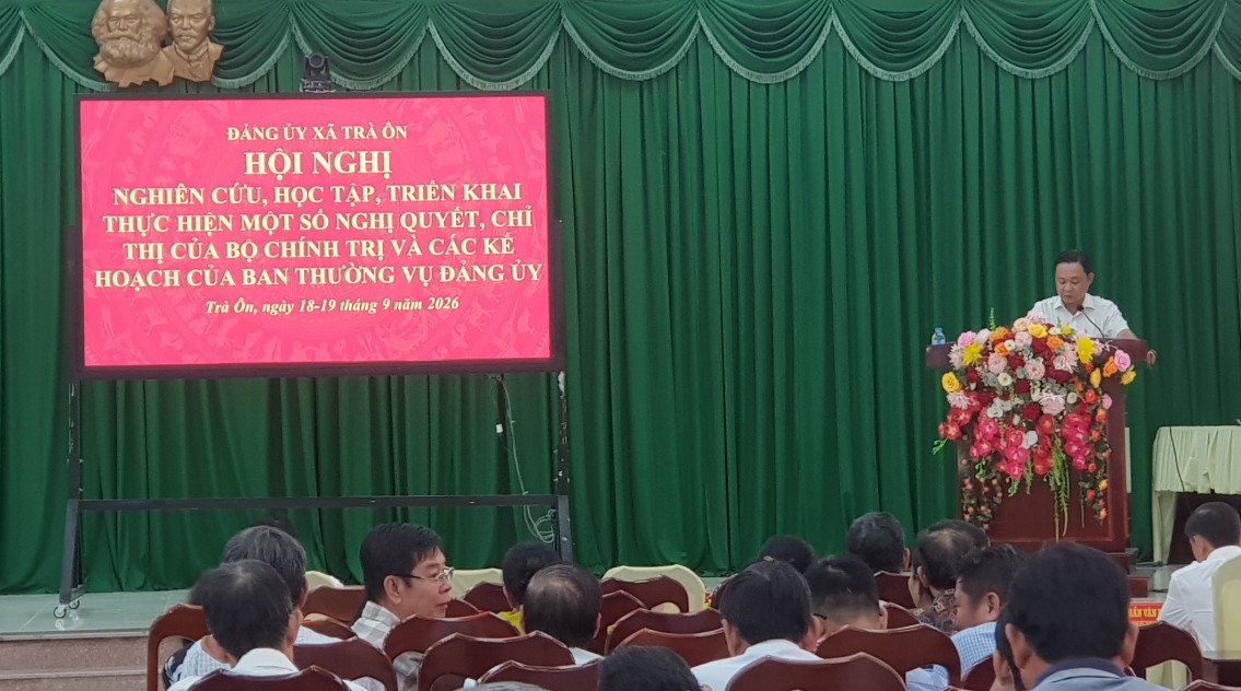 Đảng ủy xã Trà Ôn tổ chức Hội nghị nghiên cứu, học tập, quán triệt và triển khai thực hiện một số Nghị quyết, Chỉ thị của Bộ Chính trị 